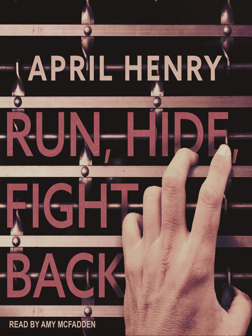 Title details for Run, Hide, Fight Back by April Henry - Available